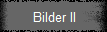 Bilder II