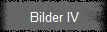 Bilder IV