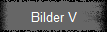 Bilder V